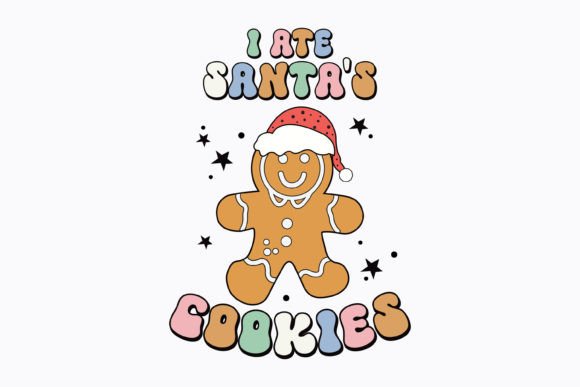 Christmas I Ate Santa's Cookie Retro Svg