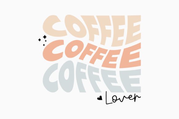 Coffee Lover Retro Coffee Quote SVG