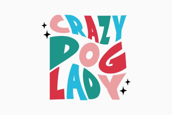 Crazy Dog Lady Retro Dog SVG