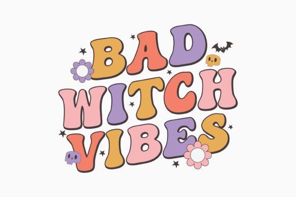 Halloween Bad Witch Vibes Retro Svg