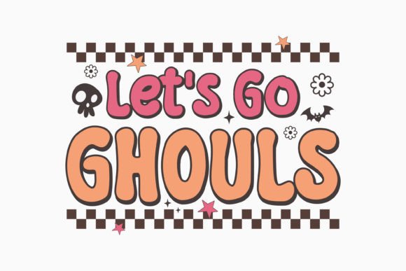 Halloween Let's Go Ghouls Retro Svg
