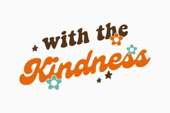 With the Kindness Retro Kindness Svg